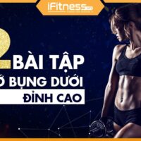 12 bài tập giảm mỡ bụng dưới thần tốc khiến bạn mắt tròn mắt dẹt