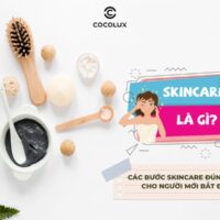 Hướng dẫn các bước skincare cơ bản cho người mới bắt đầu