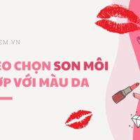 Cách chọn son môi hợp với màu da - có thể bạn chưa biết