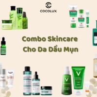 Review 5+ Combo Skincare Cho Da Dầu Mụn Được Yêu Thích Nhất 