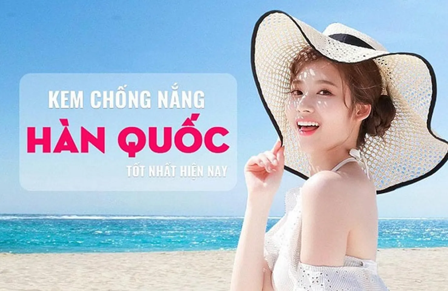 TOP 20 kem chống nắng Hàn Quốc nâng tone da tốt nhất 2024