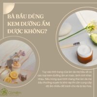 11 "Chân Ái" Kem Dưỡng Ẩm Cho Bà Bầu "Đình Đám MXH"