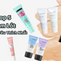 Review 5+ loại kem lót tốt nhất hiện nay