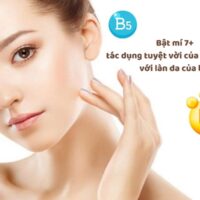Bật mí 7+ tác dụng tuyệt vời của Vitamin B5 với làn da của bạn