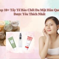 Top 10+ tẩy tế bào chết da mặt Hàn Quốc được yêu thích nhất hiện nay