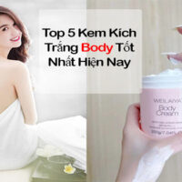 #5 Kem kích trắng body tốt nhất, chắc chắn làm bạn hài lòng