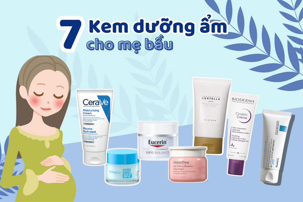 Review 7+ kem dưỡng ẩm da mặt dành cho bà bầu an toàn nhất